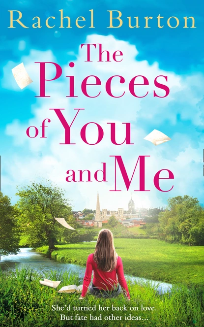 Обложка книги The Pieces of You and Me, Rachel Burton