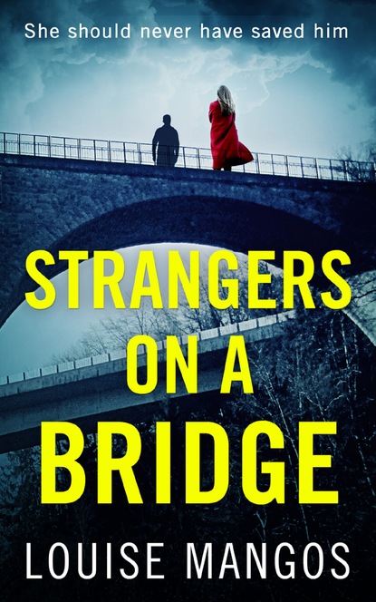 

Strangers on a Bridge