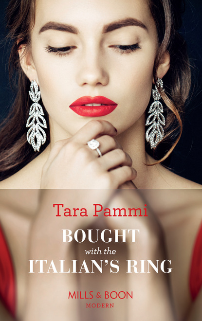 Tara Pammi - Bought With The Italian's Ring