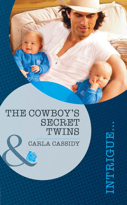 Carla Cassidy - The Cowboy's Secret Twins
