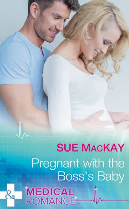 Обложка книги Pregnant With The Boss's Baby, Sue MacKay