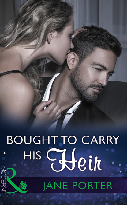 Jane Porter - Bought To Carry His Heir