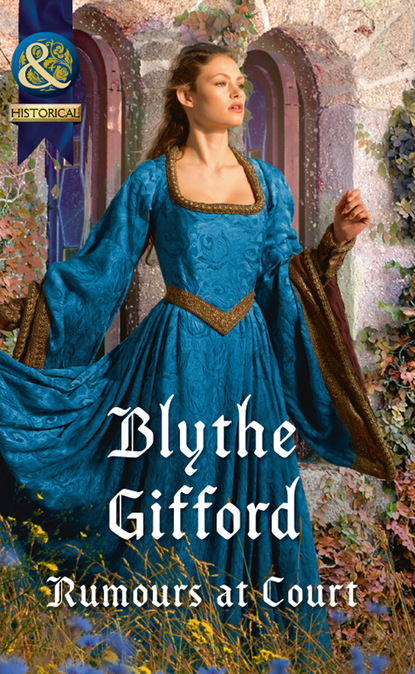 Blythe Gifford - Rumours At Court