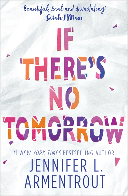 Обложка книги If There's No Tomorrow, Дженнифер Ли Арментроут