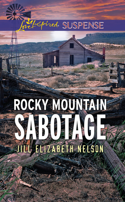 Jill Elizabeth Nelson - Rocky Mountain Sabotage