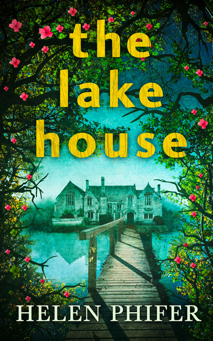 The Lake House (Helen Phifer). 