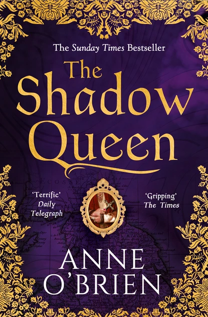 Обложка книги The Shadow Queen, Anne O'Brien