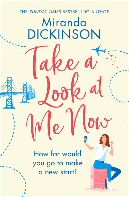 Miranda  Dickinson - Take A Look At Me Now