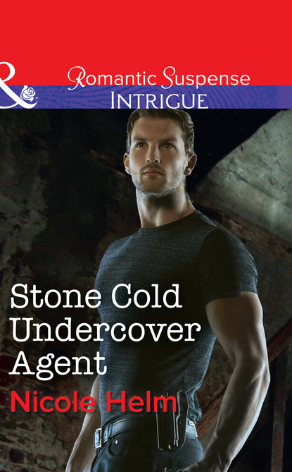 Nicole Helm - Stone Cold Undercover Agent