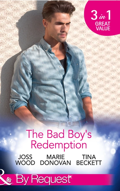 Обложка книги The Bad Boy's Redemption, Joss Wood