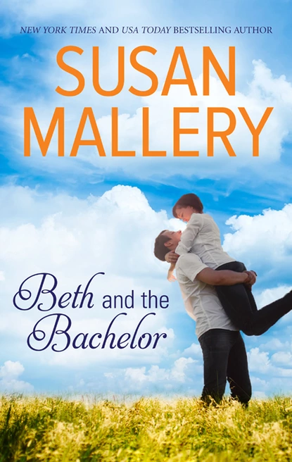 Обложка книги Beth and the Bachelor, Susan Mallery