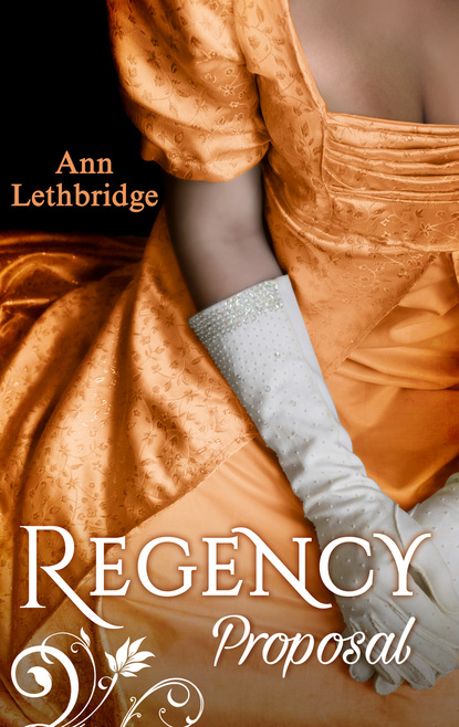Ann Lethbridge — Regency Proposal
