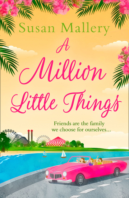 Susan Mallery — A Million Little Things
