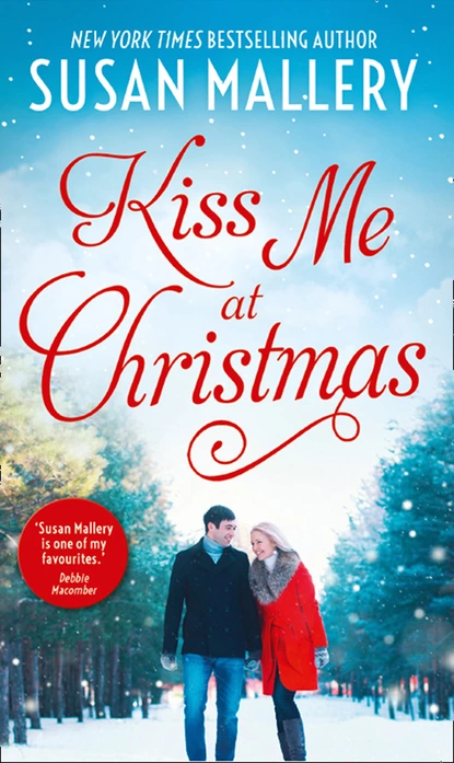 Обложка книги Kiss Me At Christmas, Susan Mallery