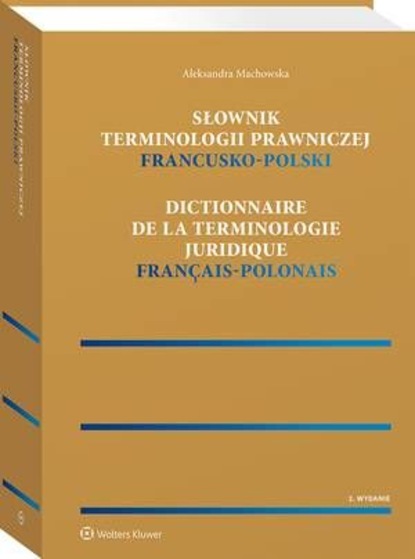 Słownik terminologii prawniczej. Francusko-polski