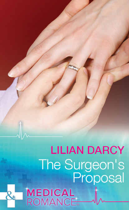 Lilian Darcy - The Surgeon's Proposal