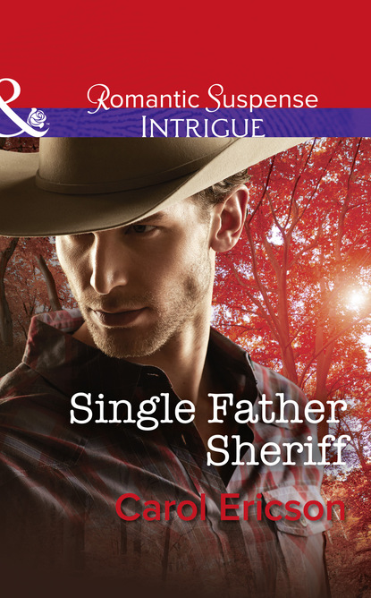 Carol Ericson - Single Father Sheriff