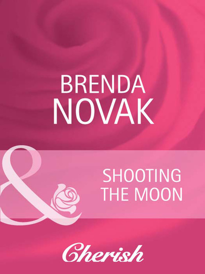 Brenda Novak - Shooting the Moon