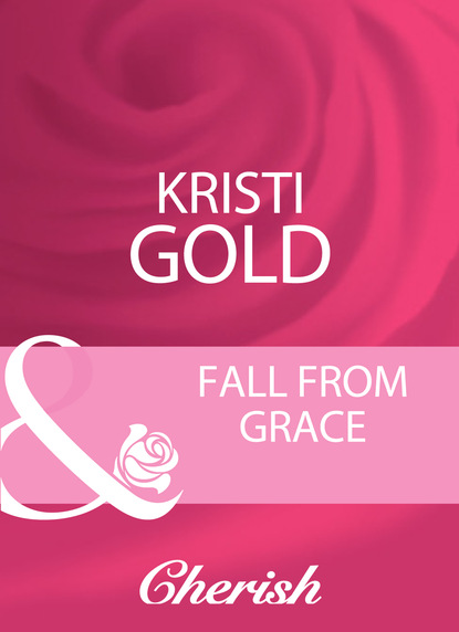 Kristi Gold - Fall From Grace