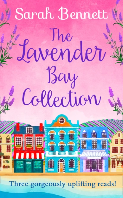 Обложка книги The Lavender Bay Collection, Sarah Bennett