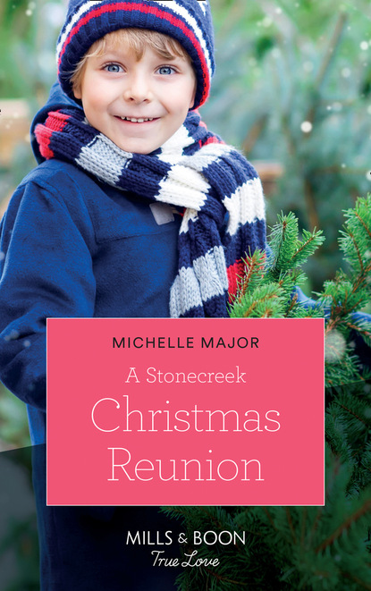 Michelle Major - A Stonecreek Christmas Reunion