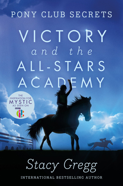 Stacy Gregg - Victory and the All-Stars Academy