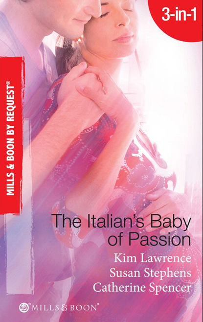 Ким Лоренс - The Italian's Baby of Passion