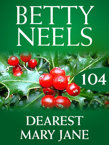 Betty Neels - Dearest Mary Jane