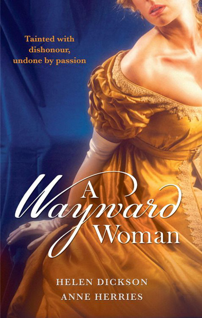 A Wayward Woman (Хелен Диксон). 