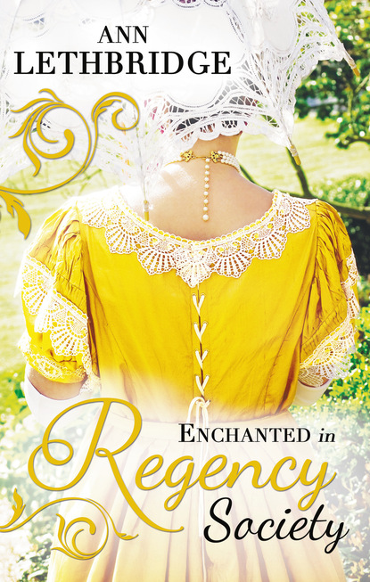 Enchanted in Regency Society - Ann Lethbridge