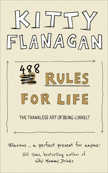 Kitty Flanagan — 488 Rules for Life