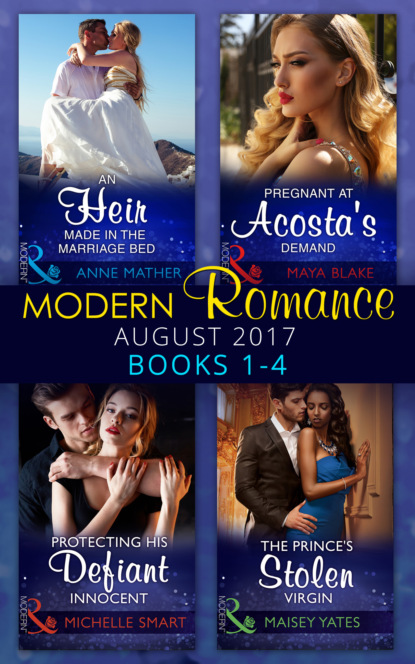 Maisey Yates - Modern Romance Collection: August 2017 Books 1 - 4