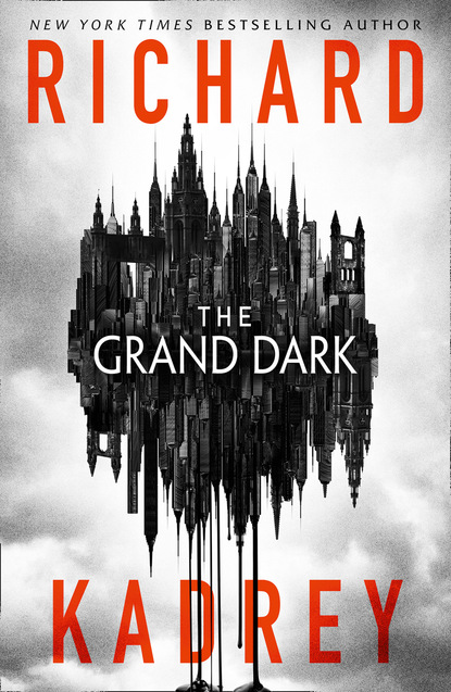 Richard  Kadrey - The Grand Dark