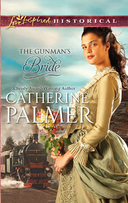 Catherine Palmer - The Gunman's Bride