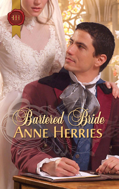 Anne Herries - Bartered Bride