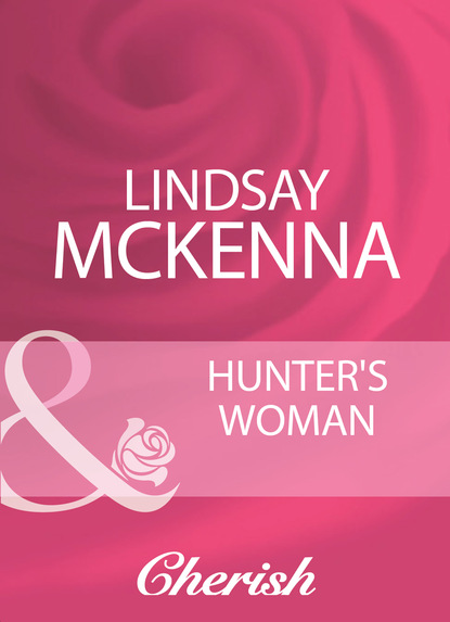 Lindsay McKenna - Hunter's Woman