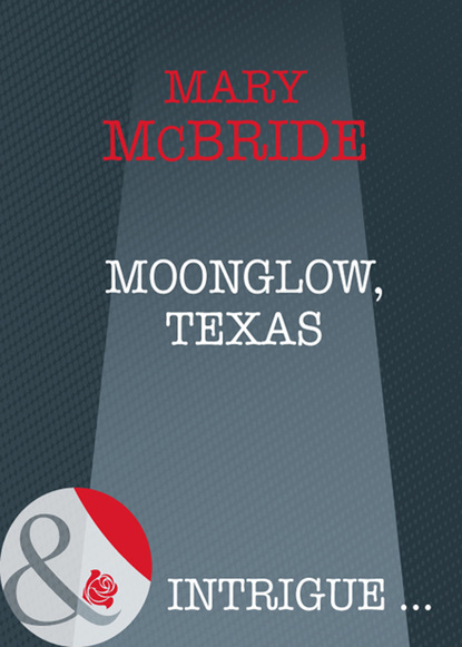 Mary Mcbride - Moonglow, Texas