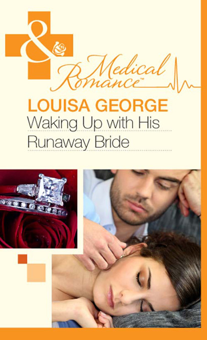 Louisa George - Waking Up With His Runaway Bride