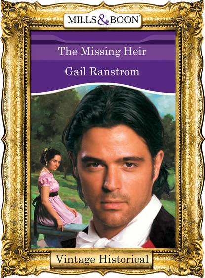 Gail Ranstrom - The Missing Heir