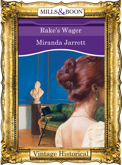 Miranda Jarrett - Rake's Wager