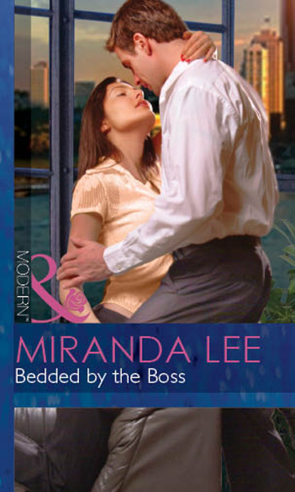 Miranda Lee - Bedded By The Boss