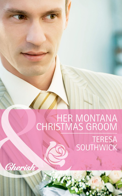 Teresa Southwick - Her Montana Christmas Groom