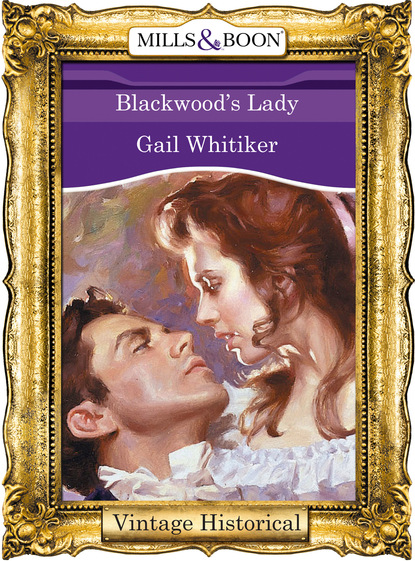 Gail Whitiker - Blackwood's Lady