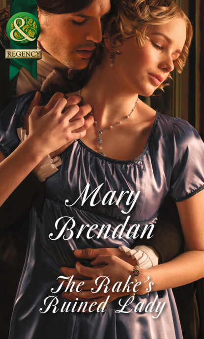 Mary Brendan - The Rake's Ruined Lady