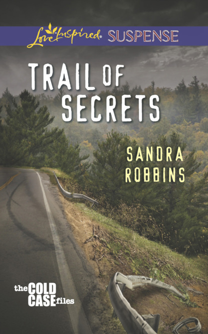 Sandra Robbins - Trail of Secrets
