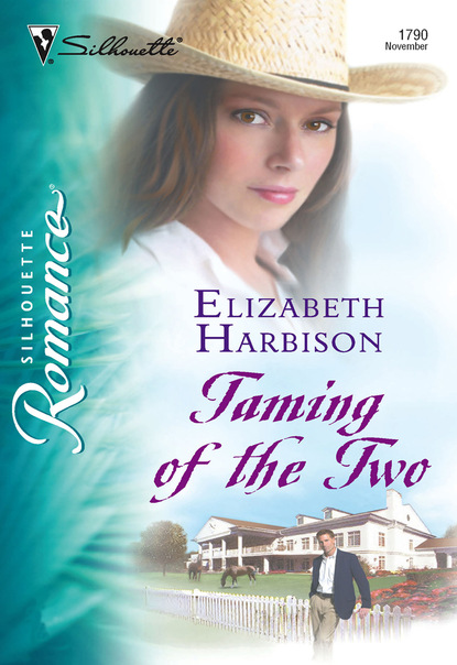 Elizabeth Harbison - Taming of the Two