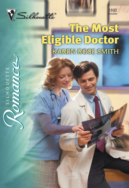 Karen Rose Smith - The Most Eligible Doctor