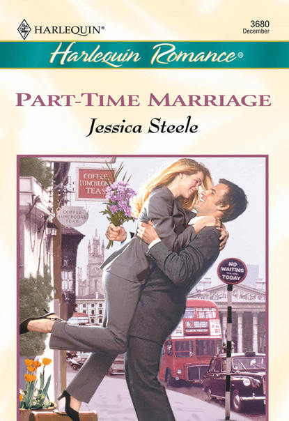 Jessica Steele - Part-time Marriage