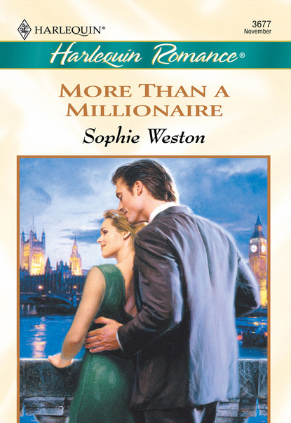 Sophie Weston - More Than A Millionaire