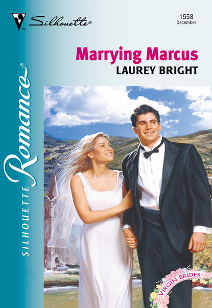 Laurey Bright - Marrying Marcus
